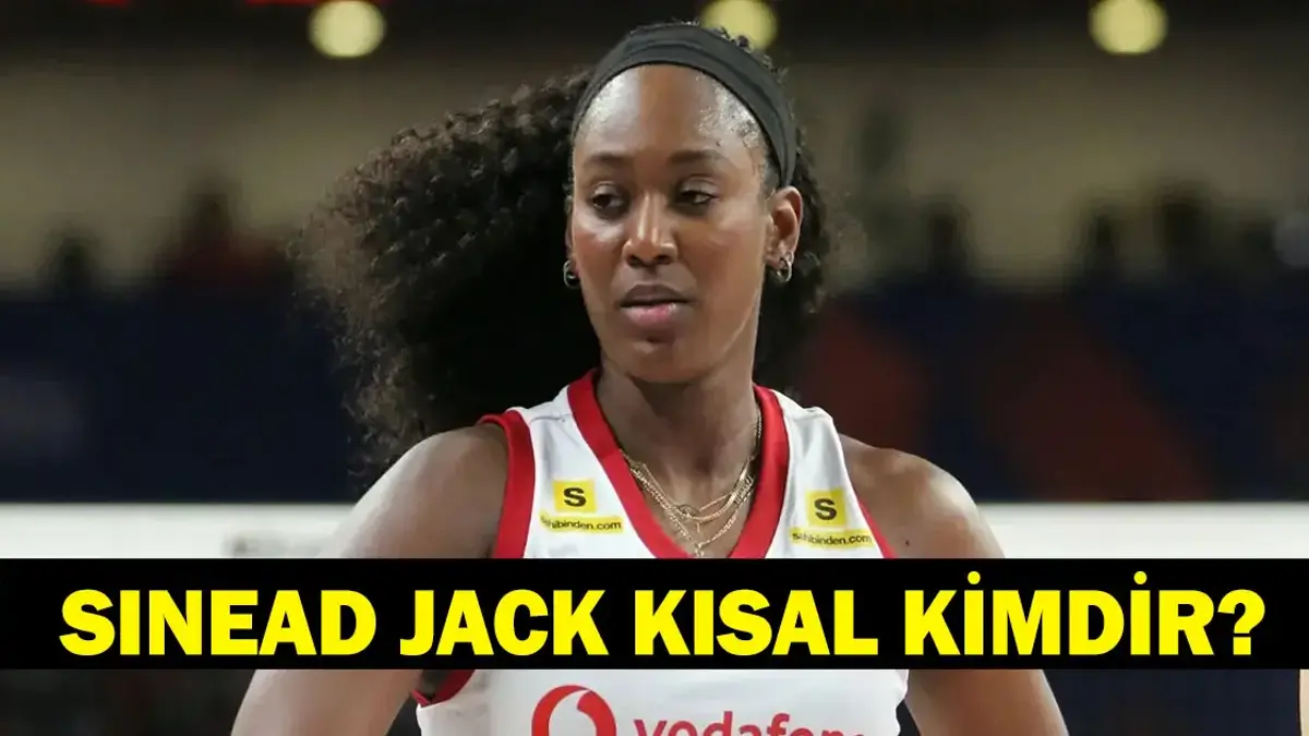 SİNEAD JACK KISAL KİMDİR? Sinead Jack Kısal Türk mü, aslen nereli, hangi takımda oynuyor?